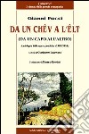 Da un chêv a l'êlt. Antologia delle opere poetiche (1981-2010) libro