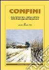 Confini. Arte, letteratura, storia e cultura della Romagna antica e contemporanea. Vol. 36 libro