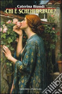 Chi è Scheherazade?