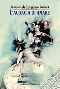 L'audacia d'amare libro