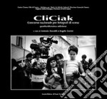 Cliciak. Fotografi di scena del cinema italiani libro