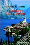 Le guerre delle donne libro