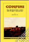 Confini. Arte, letteratura, storia e cultura della Romagna antica e contemporanea. Vol. 37 libro