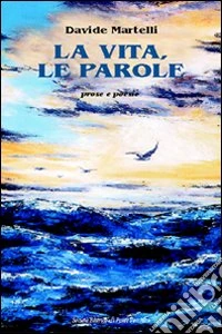 La vita, le parole