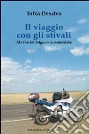 Il viaggio con gli stivali. Alle foci del Volga con la motocicletta libro