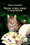 Piccole storie, poesie e filastrocche libro di Vanzolini Paola