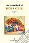 Suoni e colori libro di Missiroli Giovanna