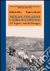 Partigiani, popolazione e guerra sull'Appennino. L'8ª brigata Garibaldi Romagna libro