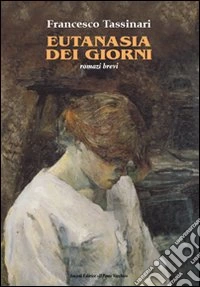Eutanasia dei giorni