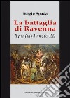 La battaglia di Ravenna. Il gran fatto d'arme del 1512 libro