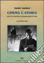 Cinema e storia. Dall'età fascista al neorealismo e oltre