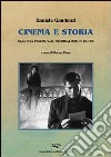 Cinema e storia. Dall'età fascista al neorealismo e oltre libro