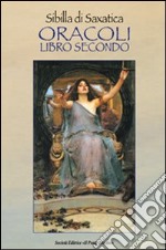 Oracoli. Libro secondo libro