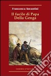 Il fucile di Papa Della Genga libro di Serantini Francesco