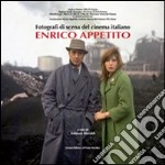 Fotografi di scena del cinema italiano. Enrico Appetito. Ediz. illustrata libro