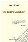 The wind's symphony libro di Morri Aldo