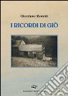 I ricordi di Giò libro