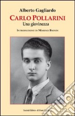 Carlo Pollarini. Una giovinezza