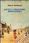 Detti e proverbi romagnoli libro di Maiolani Mario