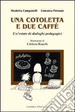 Una cotoletta e due caffè libro