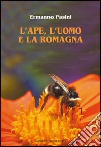 L'ape, l'uomo e la Romagna