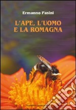 L'ape, l'uomo e la Romagna