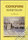 Confini. Arte, letteratura, storia e cultura della Romagna antica e contemporanea. Vol. 42 libro