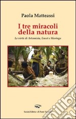 I tre miracoli della natura. Le virtù di Artemisia, Enset e Moringa