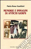 Memorie e immagini di antichi giorni libro