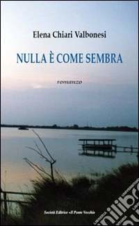 Nulla è come sembra