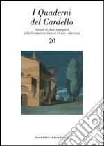 I quaderni del Cardello. Vol. 20 libro