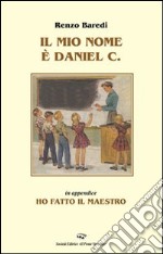 Il mio nome è Daniel C.