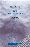 I figli della luna libro