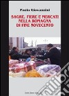 Sagre, fiere e mercati nella Romagna di fine Novecento libro