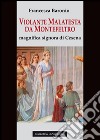 Violante Malatesta da Montefeltro, magnifica signora di Cesena libro