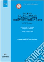 DSA e BES. Dalla valutazione alla progettazione degli interventi per la classe libro