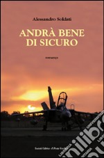 Andrà bene di sicuro