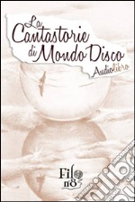 La cantastorie di mondo disco. Audiolibro. CD Audio libro