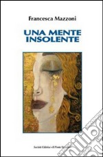 Una mente insolente libro