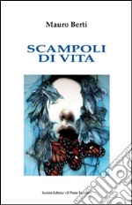 Scampoli di vita libro