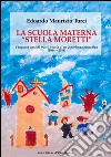 La scuola materna «Stella Moretti» libro