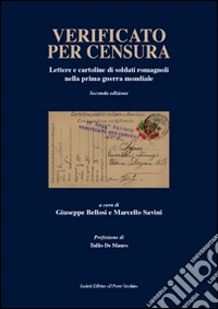 Verificato per censura. Lettere e cartoline di soldati romagnoli nella prima guerra mondiale