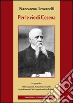 Per le vie di Cesena