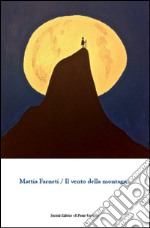 Il vento della montagna libro