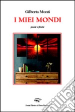 I miei mondi libro