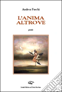L'anima altrove