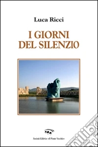 I giorni del silenzio