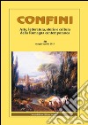 Confini. Arte, letteratura, storia e cultura della Romagna antica e contemporanea. Vol. 50 libro