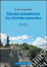 Percorsi escursionistici nell'Appennino romagnolo