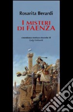 I misteri di Faenza libro